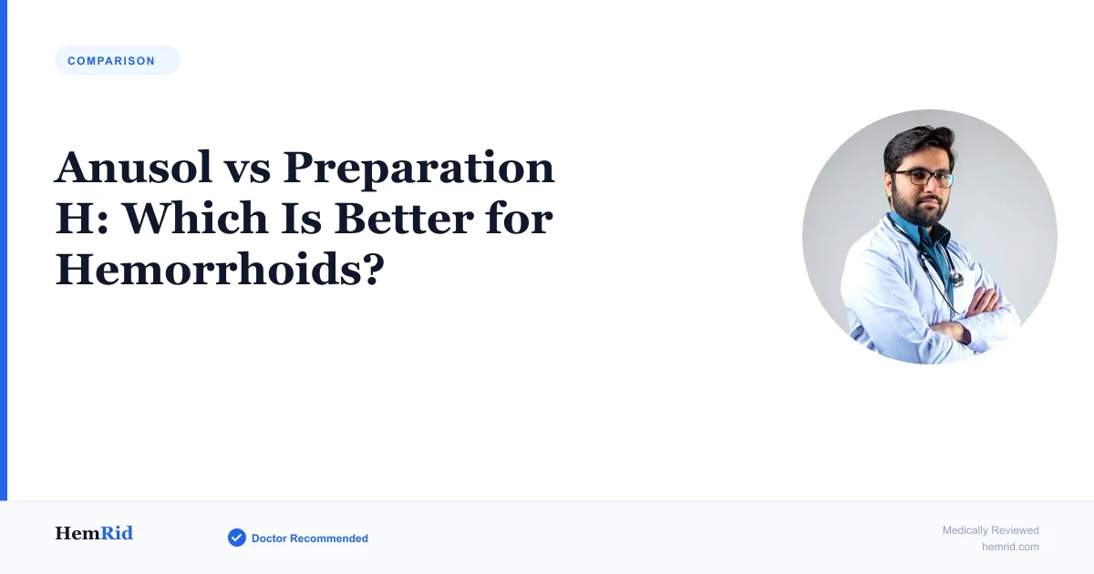 Anusol vs Preparation H: Which Is Better for Hemorrhoids? (2026)