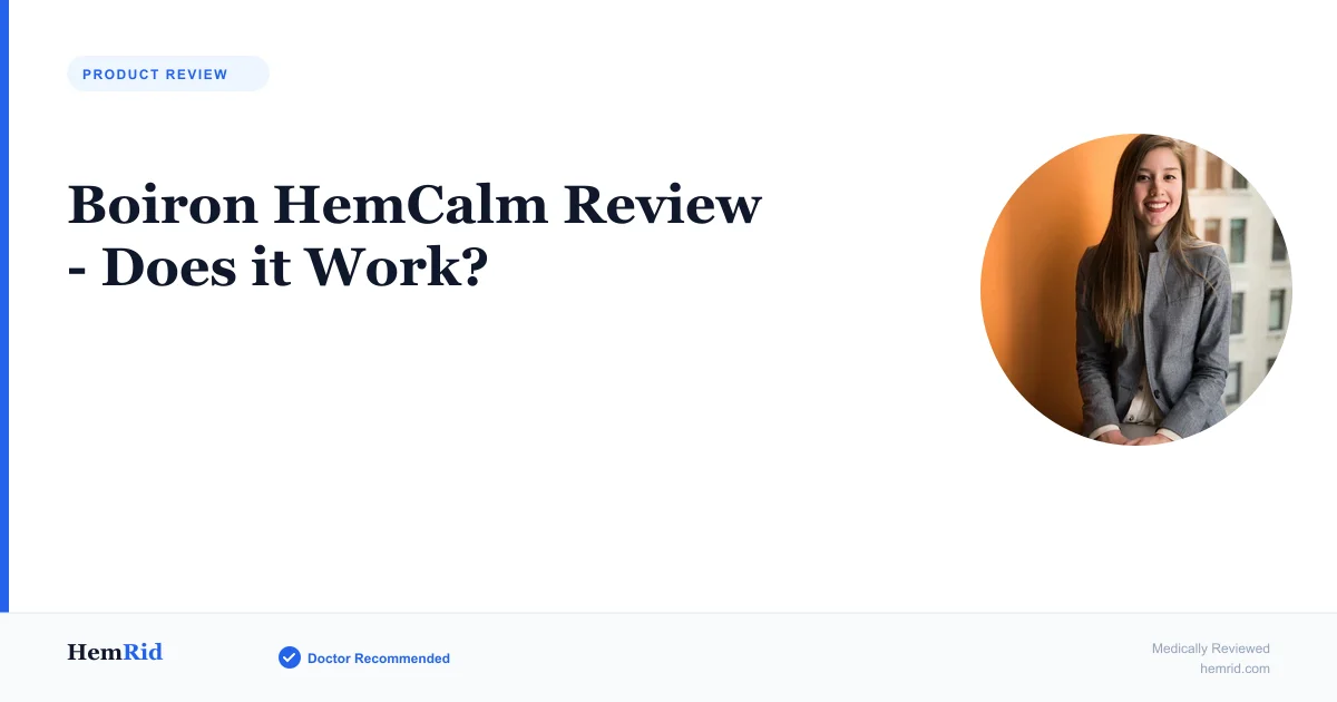 Boiron HemCalm Review - Does it Work? — evidence-based guide by HemRid Medical Team