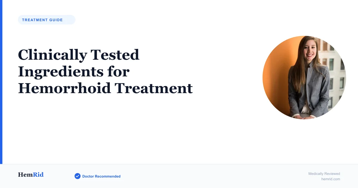 Clinically Tested Ingredients for Hemorrhoid Treatment — evidence-based guide by HemRid Medical Team