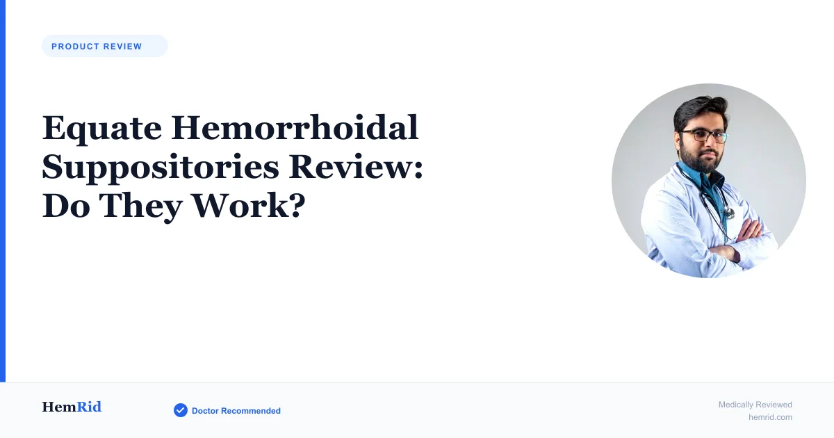 Equate Hemorrhoidal Suppositories Review: Do They Work? (2026)