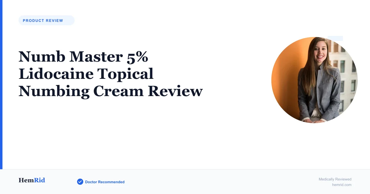 Numb Master 5% Lidocaine Topical Numbing Cream Review — evidence-based guide by HemRid Medical Team