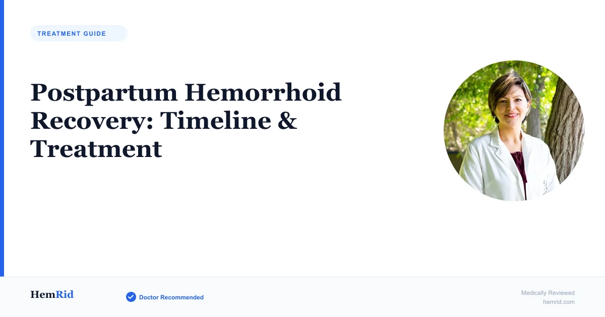 Postpartum Hemorrhoid Recovery: Timeline & Treatment — evidence-based guide by HemRid Medical Team
